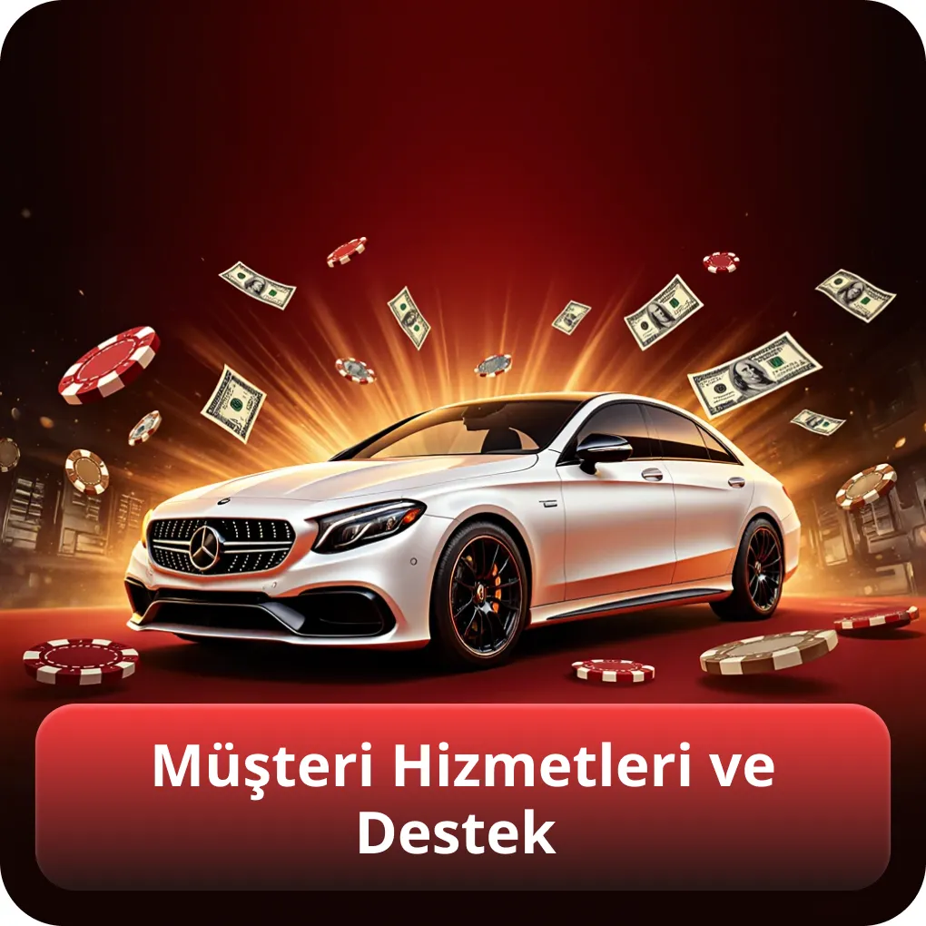 Müşteri Hizmetleri ve Destek