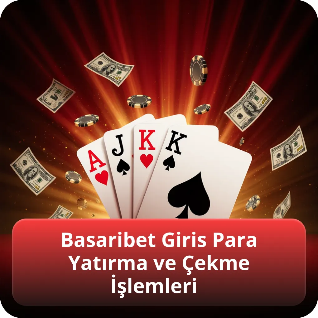 Basaribet Giris Para Yatırma ve Çekme İşlemleri