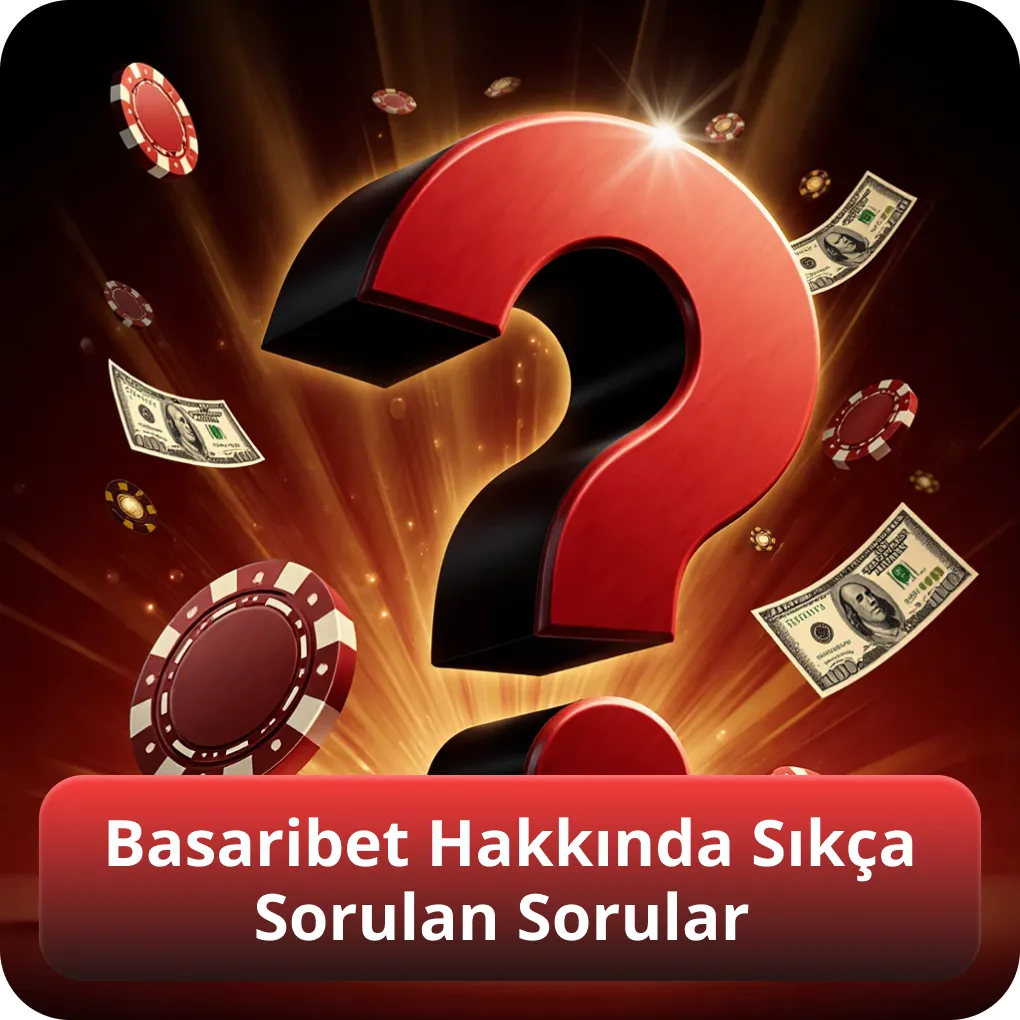 Basaribet Hakkında Sıkça Sorulan Sorular